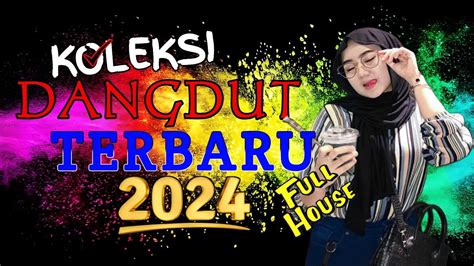 DANGDUT REMIX NONSTOP 2024 LAGU DANGDUT REMIX TERBAIK DAN TERPOPULER