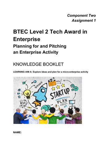 BTEC LEVEL 2 TECH AWARD ENTERPRISE Component 2 Assignment 1 Pitching ...