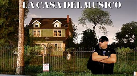 La Casa Del Musico Youtube