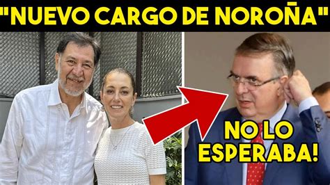 Ultima Hora Ebrard A Punto De Quiebre Noro A Revela Todo Amlo