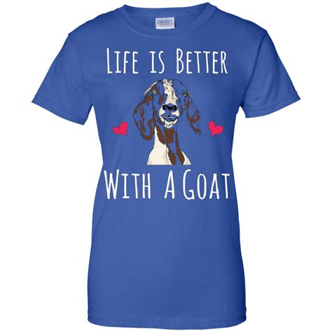 Life Is Better With A Goat T Shirt Funny Goat Lovers Tee Shirts