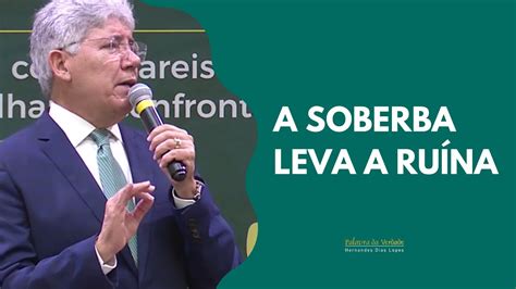 A SOBERBA LEVA A RUÍNA Hernandes Dias Lopes YouTube