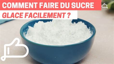 Comment Faire Du SUCRE DE GLACE FACILEMENT YouTube