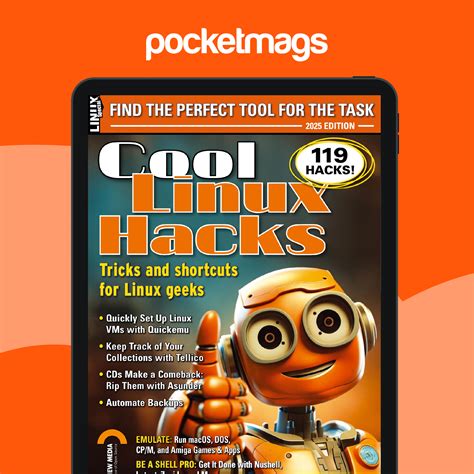 Linux Magazine - Cool Linux Hacks 2025 Edizione speciale