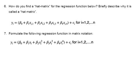 solved     find  hat matrix   regression cheggcom