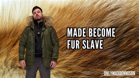 Made Become Gay Fur Slave Onlymaxdennison Clips4sale