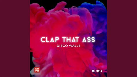Clap That Ass Youtube