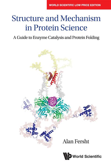 Structure And Mechanism In Protein Science A Guid