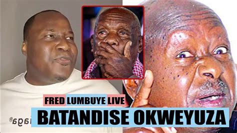 Fred Lumbuye Live Breaking News Batandise Okweyuza Bakiguddeko