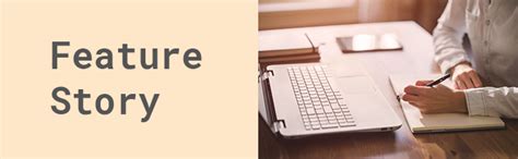 feature stories tutoriage