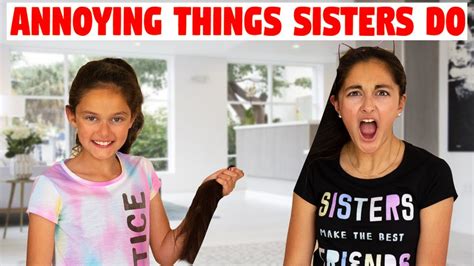 Annoying Things Sisters Do Youtube