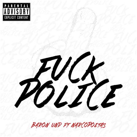 Fuck Police Single By Baron UND Spotify