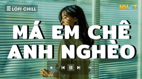 M Em Ch Anh Ngh O Lofi Top B I H T Hot Nh T Hi N Nay Nh Ng B I H T Hot Tiktok Xu H Ng