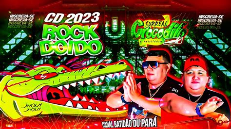 Cd Crocodilo Rock Doido Dj Gordo E Dinho Press O Em Bel M