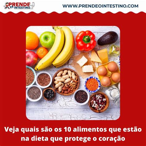 Veja quais são os 10 alimentos que estão na dieta que protege o coração