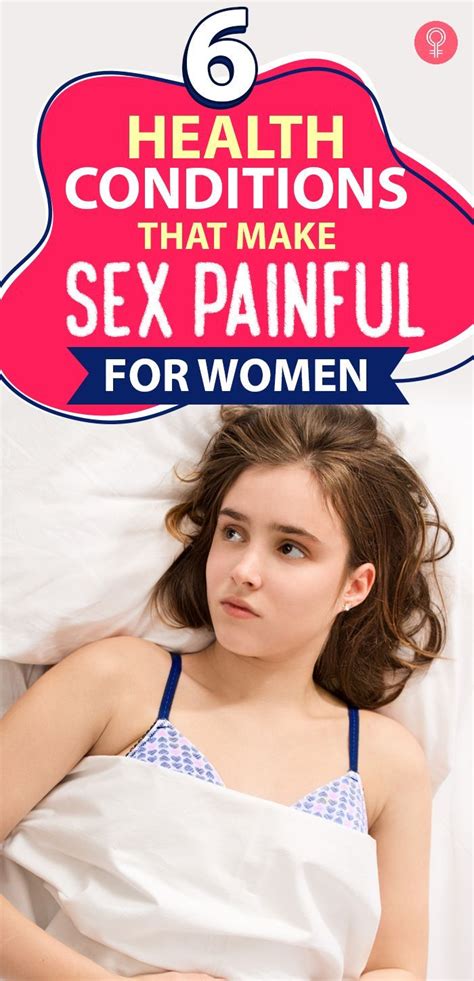 Health Conditions That Can Make Sex Painful For Women Artofit