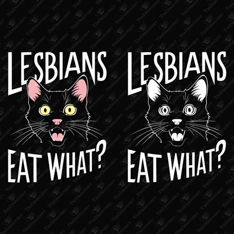 Funny Lesbian Humor Svg Lgbtq Funny Quote Lesbians Eat What Design