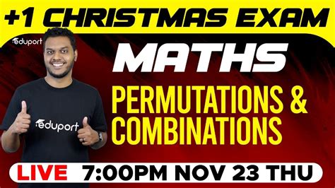 Plus One Christmas Exam Maths Permutations And Combinations