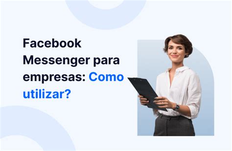 Maximize O Potencial De Vendas Guia Do Facebook Messenger Para Empresas