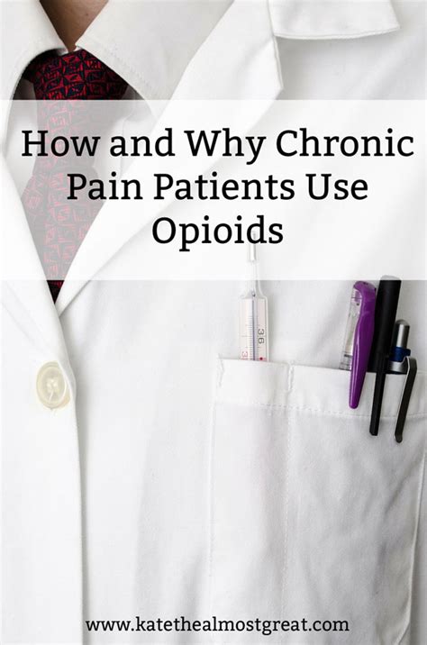 Opioids For Chronic Pain How Chronic Pain Patients Use Opioids