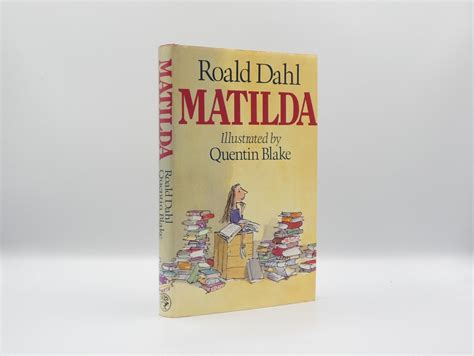Matilda - SIGNED BY SIR QUENTIN BLAKE TO THE TITLE PAGE. by Roald Dahl ...