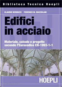 Edifici In Acciaio Materiale Calcolo E Progetto Secondo L Eurocodice