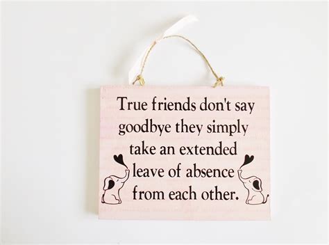 True Friends Goodbye Quote Sign Wall Plaque Home Decor Absent | Etsy