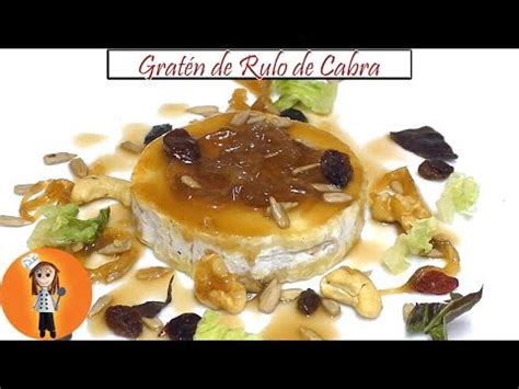 Descubre Deliciosas Y Creativas Recetas Con Queso De Cabra En Rulo Una