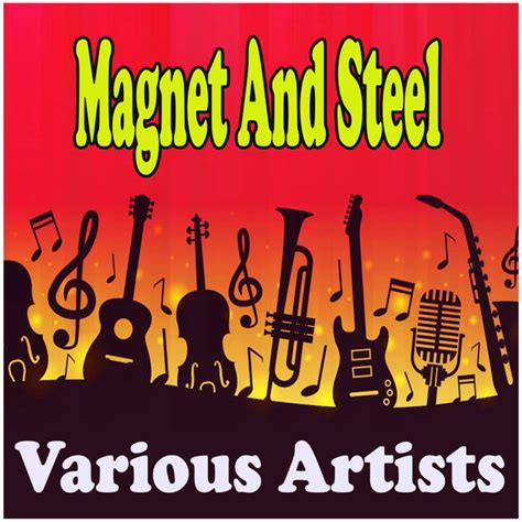 Magnet And Steel, Various Artists - Qobuz