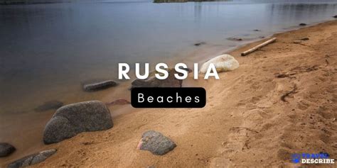 Top Beaches In Russia 2024 🏖️ Summer Russia Beaches