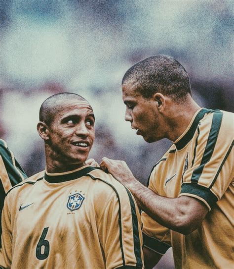 Roberto Carlos And Ronaldo Ronaldo Fenomeno Seleção Brasileira De