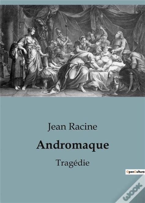 Andromaque De Jean Racine Livro Wook