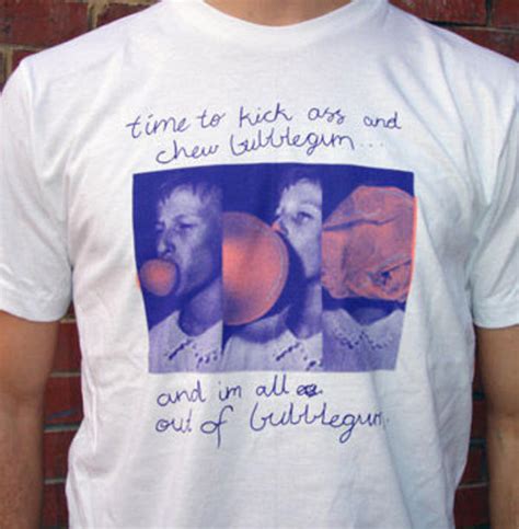 Image I M Here To Kick Ass And Chew Bubblegum Know Your Meme