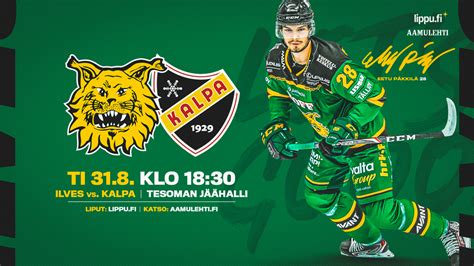 Tiistain Ilves Kalpa Ottelun Liput Nyt Myynniss Tampereen Ilves