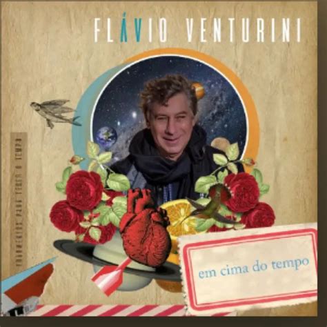 Em Cima do Tempo Single de Flávio Venturini LETRAS