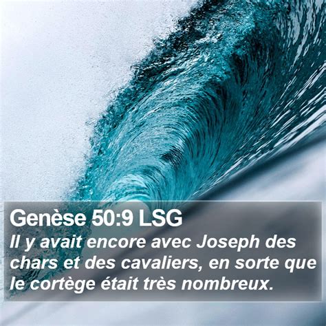 Genèse 50 9 LSG Il y avait encore avec Joseph des chars et des