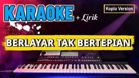 BERLAYAR TAK BERTEPIAN Sepi Sekuntum Mawar Merah KARAOKE VERSION