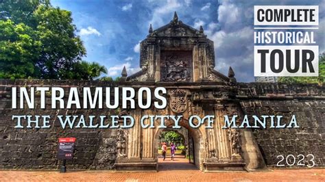 Intramuros The Walled City Of Manila The Complete Historical Tour