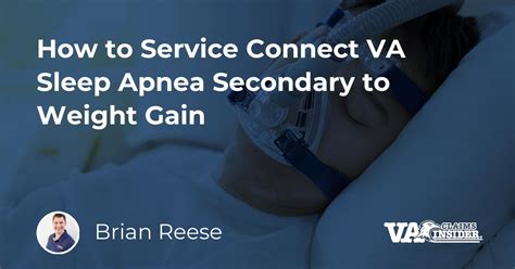 How To Service Connect Va Sleep Apnea Secondary To Weight Gain