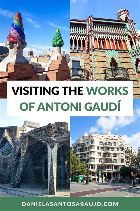 Complete Guide To The Works Of Antoni Gaudí Daniela Santos Araújo