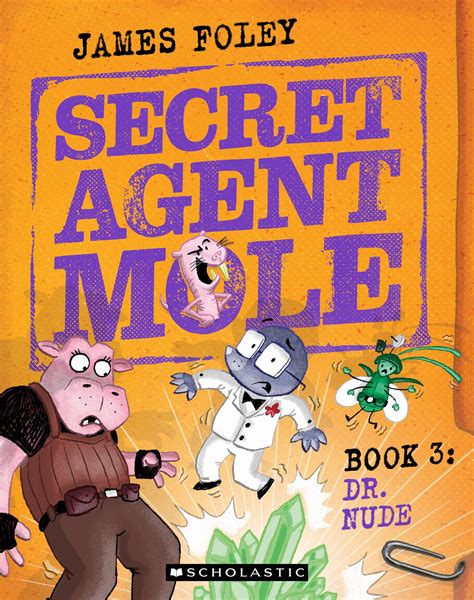 Dr Nude Secret Agent Mole Book 3 James Foley 9781761200175 Amazon Books