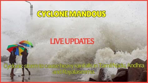 Cyclone Mandous Imd Predicts Heavy Rainfall Over Bengaluru And Other