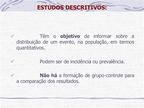 O Que Caracteriza Um Estudo Descritivo Na Pesquisa Epidemiológica