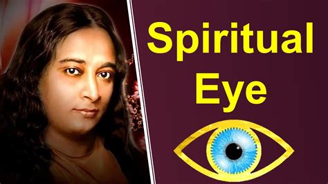 Spiritual Eye Explained By Paramahamsa Yogananda YouTube