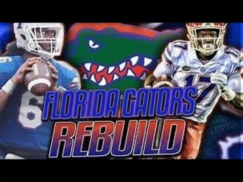 Florida Gators College Football Dynasty Rebuild Season Ep Youtube