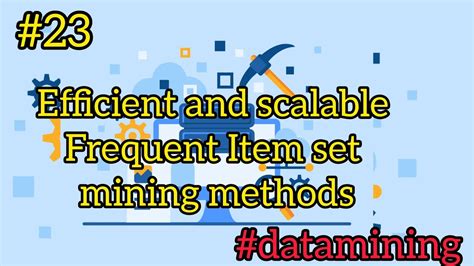 23 Association Rule Mining And Frequent Item Set Mining Method Dwdm Youtube