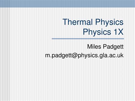 Ppt Thermal Physics Physics 1x Powerpoint Presentation Free Download