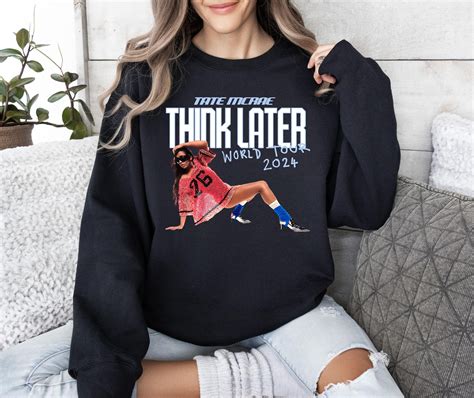 2024 Tate Mcrae Concert Sweatshirt Tate Mcrae The Think Later World