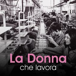 La Donna Che Lavora RaiPlay Sound