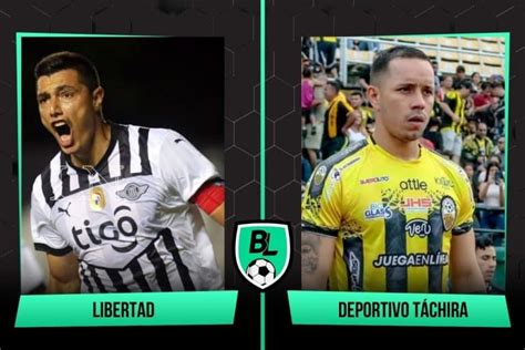 Libertad Vs Deportivo Táchira Previa Alineaciones Horario Y Cómo